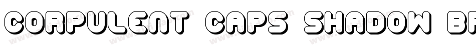 Corpulent Caps Shadow BRK字体转换